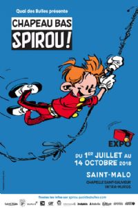 Exposition Chapeau bas, Spirou !. Du 1er juillet au 14 octobre 2018 à Saint-Malo. Ille-et-Vilaine. 